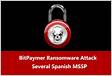 Spanish MSSP Targeted by BitPaymer Ransomwar